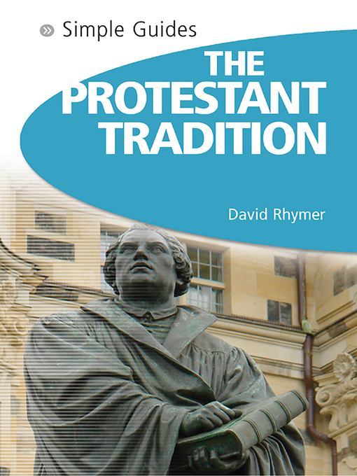 Title details for Protestant Tradition--Simple Guides by David Rhymer - Available